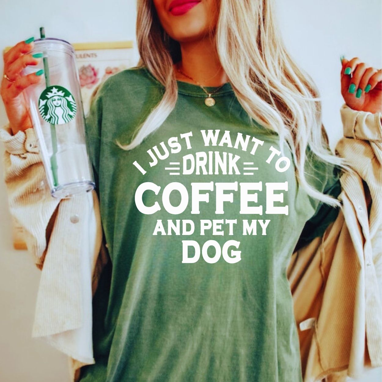 Molly Pistachio® | I Just Want To Drink Coffee And Pet My Dog T-Shirt